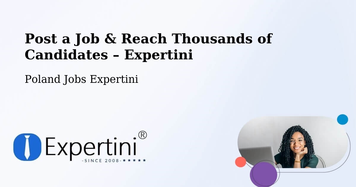 Post a Job in Rokitno – Hire the Right Talent - Rokitno, Poland Jobs Expertini