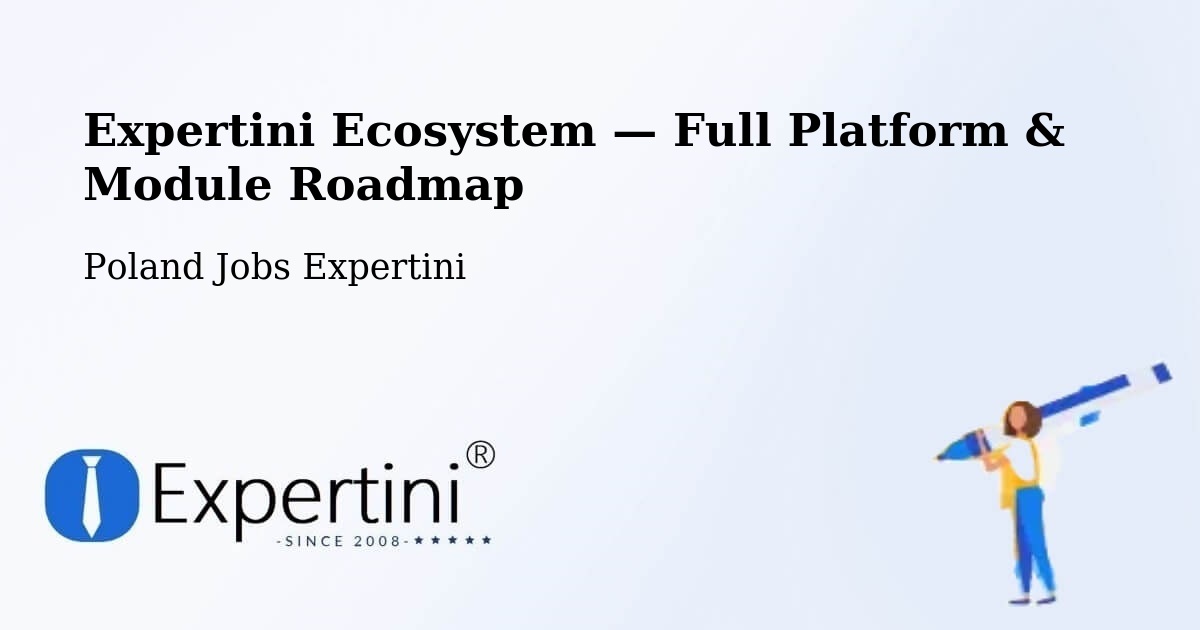 Expertini Ecosystem — Full Platform & Module Roadmap – Rokitno